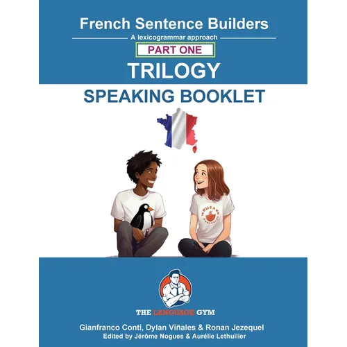 French Sentence Builders Trilogy Part 1 - A Speaking Booklet