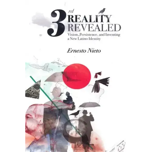 Third Reality Revealed: Vision, Persistence, and Inventing a New Latino Identity
