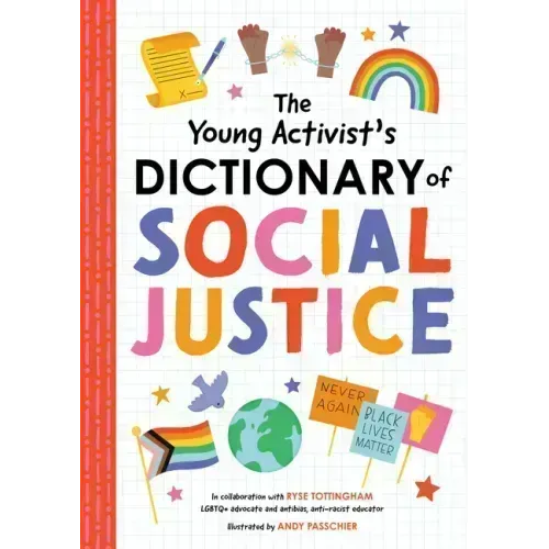 The Young Activist's Dictionary of Social Justice