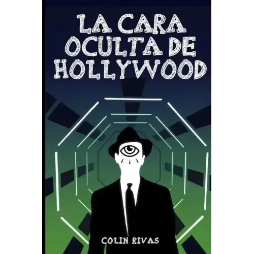 La Cara Oculta de Hollywood
