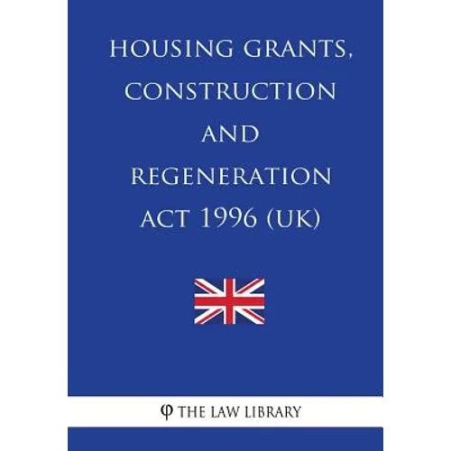 Housing Grants, Construction and Regeneration Act 1996