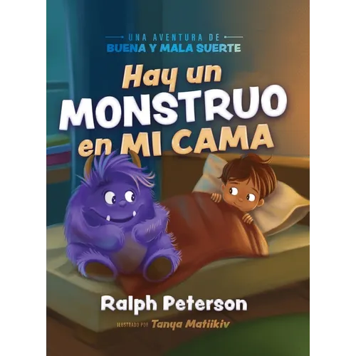 Hay un Monstruo en mi Cama: Una Aventura de Buena y Mala Suerte