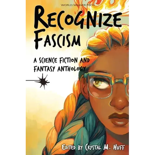 Recognize Fascism: A Science Fiction and Fantasy Anthology
