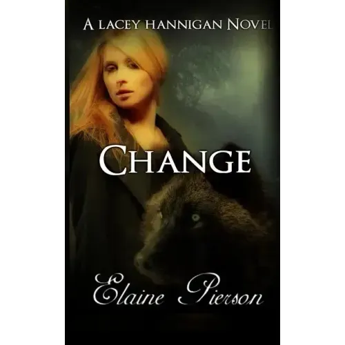 Change: A Lacey Hannigan Novel