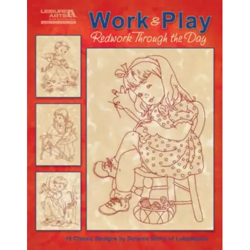 Work & Play: Redwork Through the Day: 10 Classic Designs