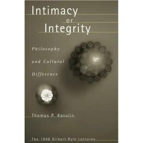 Intimacy or Integrity: Philosophy and Cultural Difference