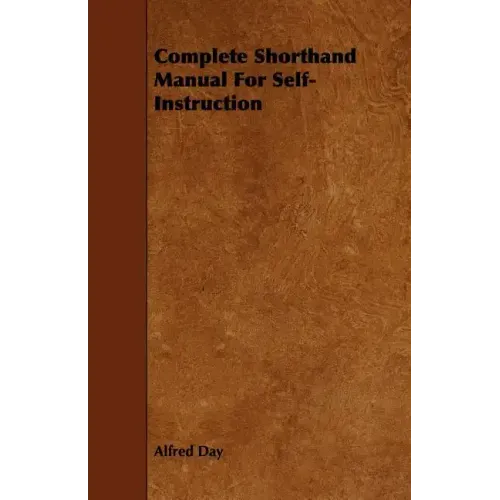 Complete Shorthand Manual For Self-Instruction