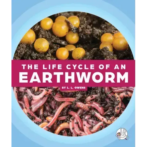 The Life Cycle of an Earthworm