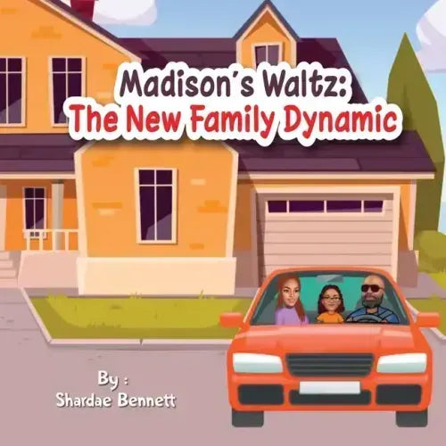 Madison's Waltz: The New Family Dynamic