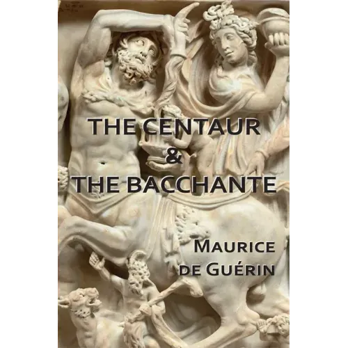 The Centaur & The Bacchante