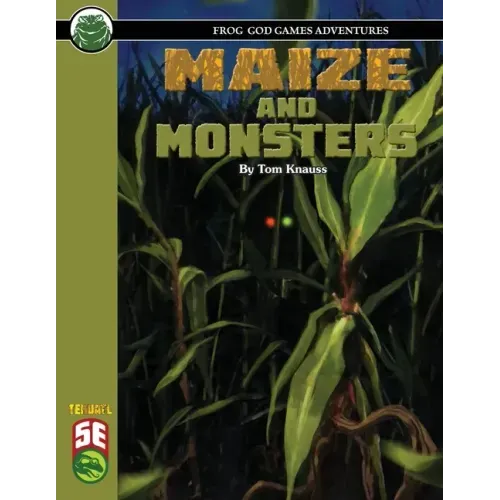 Maize and Monsters 5E