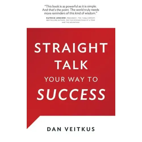 Straight Talk Your Way to Success