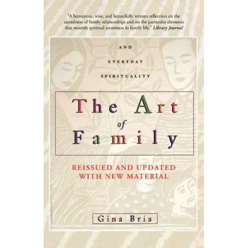 The Art of Family: Rituals, Imagination, and Everyday Spirituality