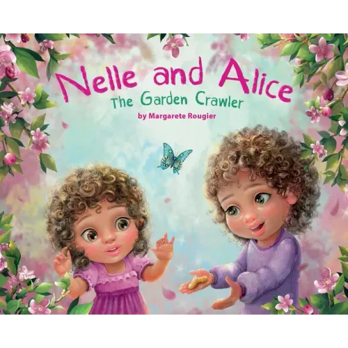Nelle and Alice: The Garden Crawler