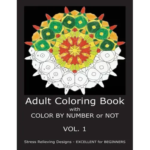Adult Coloring Book with COLOR BY NUMBER or NOT
