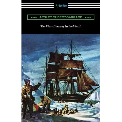 The Worst Journey in the World