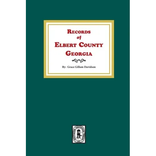 Records of Elbert County, Georgia
