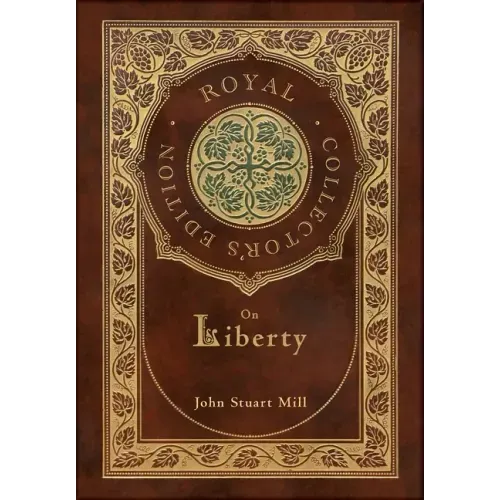 On Liberty (Royal Collector's Edition) (Case Laminate Hardcover with Jacket)