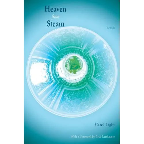 Heaven from Steam: Poems