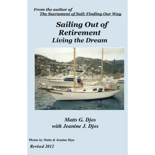 Sailing Out of Retirement: Living the Dream