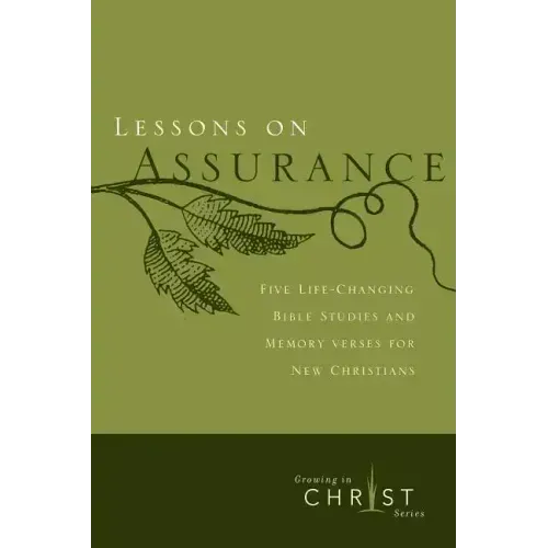 Lessons on Assurance: Five Life-Changing Bible Studies and Memory Verses for New Christians