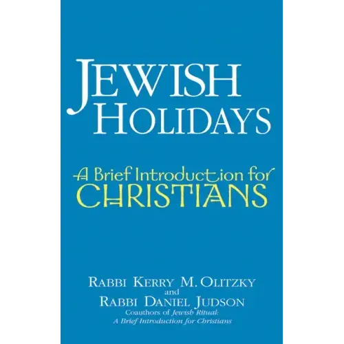 Jewish Holidays: A Brief Introduction for Christians