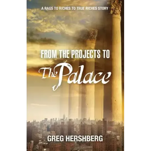 From the Projects to the Palace: A Rags to Riches to True Riches Story