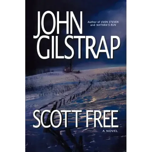 Scott Free: A Thriller by the Author of Even Steven and Nathan's Run