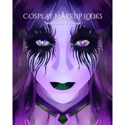 My Cosplay Makeup Charts: Make Up Charts to Brainstorm Ideas and Practice Your Cosplay Make-up Looks