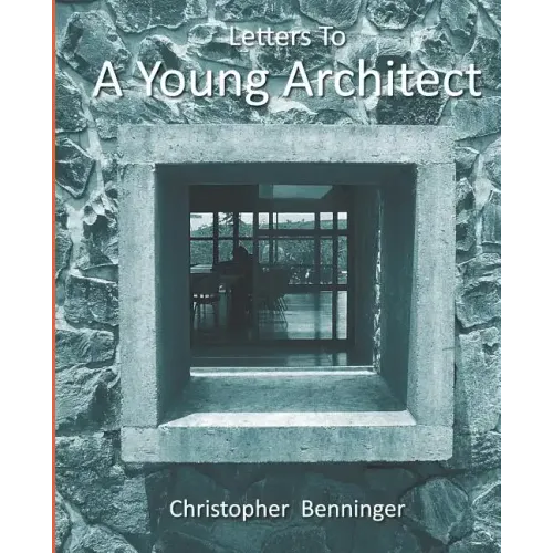 Letters To A Young Architect