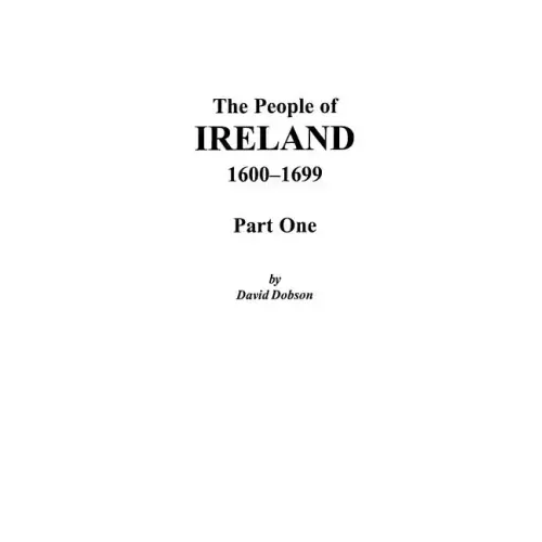 People of Ireland, 1600-1699: Part One