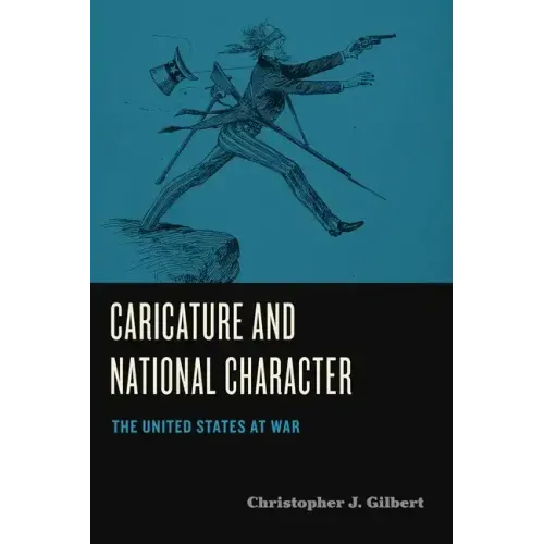 Caricature and National Character: The United States at War