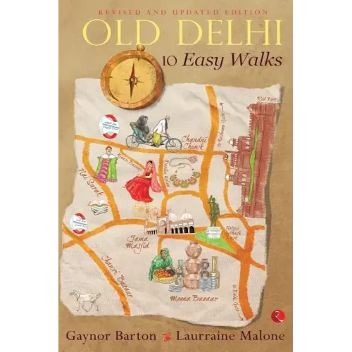 Old Delhi: 10 Easy Walks