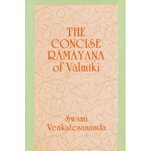 The Concise Rāmāyana of Vālmīki