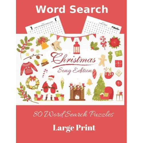 Word Search: Christmas Song Edition 80 Word Search Puzzles Large Print