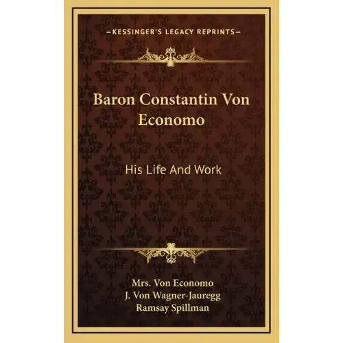 Baron Constantin Von Economo: His Life and Work
