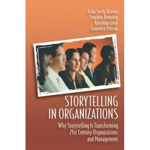 Storytelling in Organizations