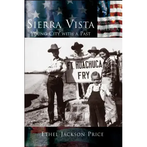 Sierra Vista: Young City with a Past