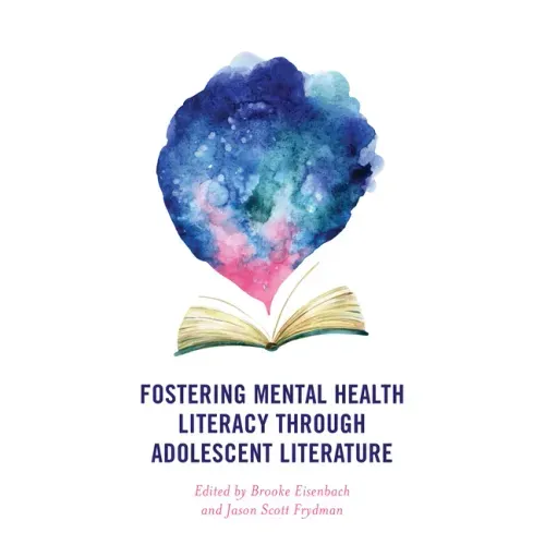 Fostering Mental Health Literacy through Adolescent Literature