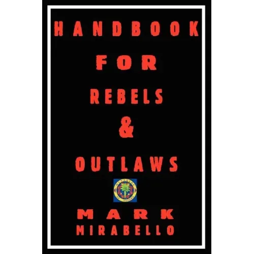 Handbook for Rebels and Outlaws