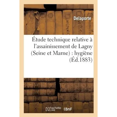 Étude Technique Relative À l'Assainissement de Lagny Seine Et Marne: Hygiène