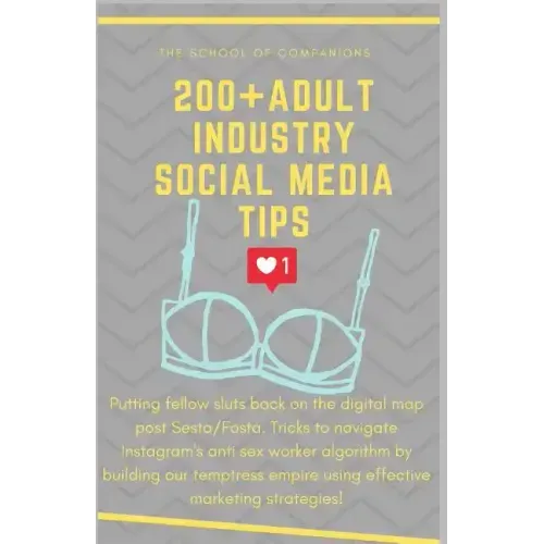 200+ Adult Industry Social Media Tips: Putting fellow sluts BACK on the digital map