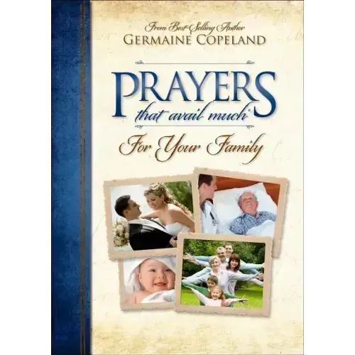 Prayers That Avail Much for Your Family