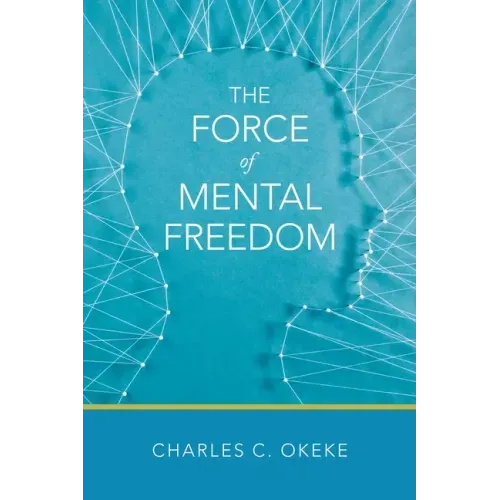 The Force of Mental Freedom