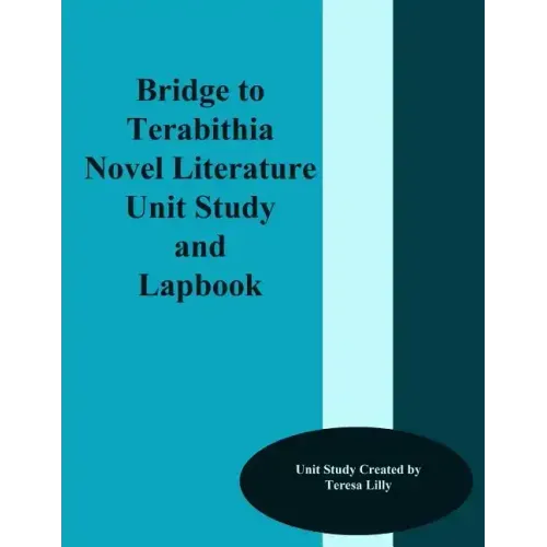 Bridge to Terabithia Novel Literature Unit Study and Lapbook