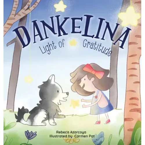 Dankelina: Light of Gratitude