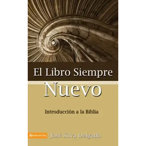 El Libro Siempre Nuevo = The Book Forever New