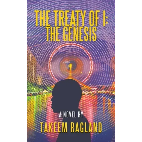 The Treaty of I: the Genesis: A Novel By
