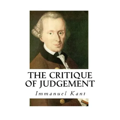 The Critique of Judgement: Critique of Aesthetic Judgement