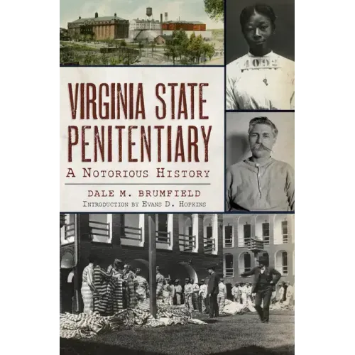 Virginia State Penitentiary: A Notorious History